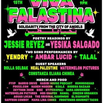 Flyer for VIVA FALESTINA in downtown Los Angeles Arts District
