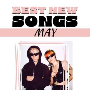 Best New Songs of May 2025